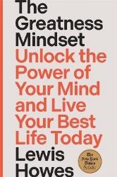 Picture of The Greatness Mindset: Unlock the Power of Your Mind and Live Your Best Life Today