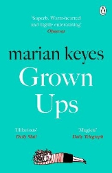 Picture of Grown Ups: An absorbing page-turner from Sunday Times bestselling author Marian Keyes