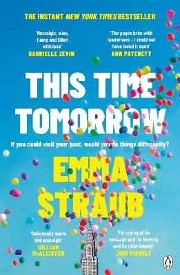 Picture of This Time Tomorrow: The tender and witty new novel from the New York Times bestselling author of All Adults Here