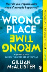 Picture of Wrong Place Wrong Time: How do you stop a murder when it's already happened?