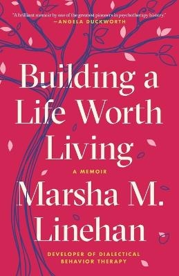 Picture of Building a Life Worth Living: A Memoir