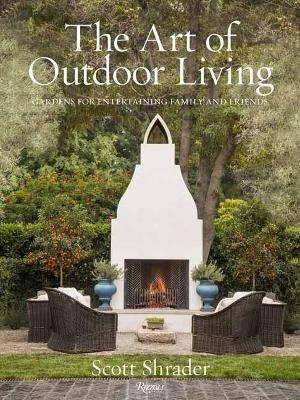 Picture of The Art of Outdoor Living: Gardens for Entertaining Family and Friends