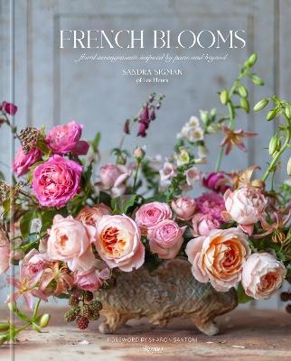 Picture of French Blooms: Floral Arrangements Inspired by Paris and Beyond