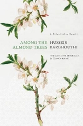 Picture of Among the Almond Trees: A Palestinian Memoir