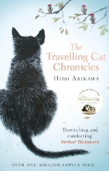 Picture of The Travelling Cat Chronicles: The uplifting million-copy bestselling Japanese translated story