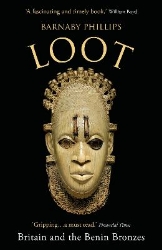 Picture of Loot: Britain and the Benin Bronzes (Revised and Updated Edition)