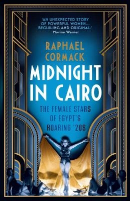 Picture of Midnight in Cairo: The Female Stars of Egypt's Roaring `20s