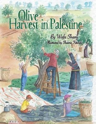 Picture of Olive Harvest in Palestine: A story of childhood memories