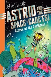 Picture of Astrid and the Space Cadets: Attack of the Snailiens!