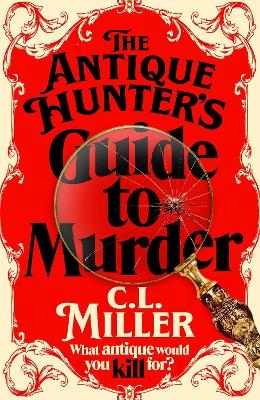 Picture of The Antique Hunter's Guide to Murder: the highly anticipated crime novel for fans of the Antiques Roadshow