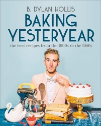 Picture of Baking Yesteryear: The Best Recipes from the 1900s to the 1980s