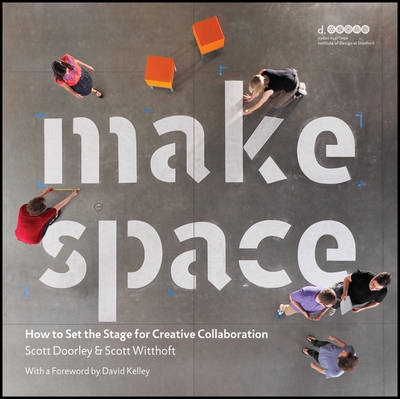 Picture of Make Space: How to Set the Stage for Creative Collaboration