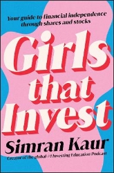 Picture of Girls That Invest: Your Guide to Financial Independence through Shares and Stocks