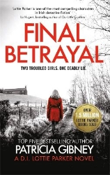 Picture of Final Betrayal: An absolutely gripping crime thriller