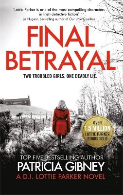 Picture of Final Betrayal: An absolutely gripping crime thriller