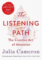 Picture of The Listening Path: The Creative Art of Attention (a 6-Week Artist's Way Program)