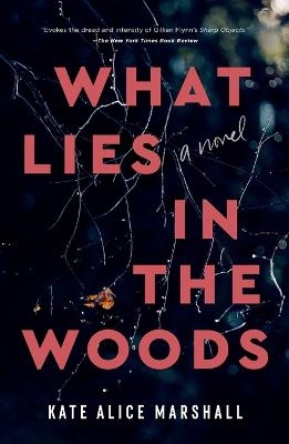 Picture of What Lies in the Woods: A Novel