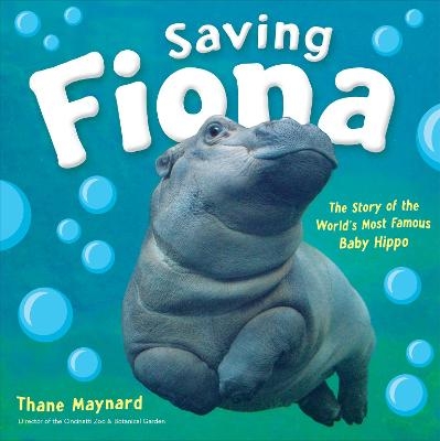 Picture of Saving Fiona: The Story of the World's Most Famous Baby Hippo