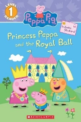 Picture of Princess Peppa and the Royal Ball (Peppa Pig: Scholastic Reader, Level 1)