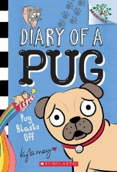 Picture of Pug Blasts Off: A Branches Book (Diary of a Pug #1): Volume 1