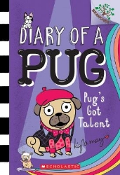 Picture of Pug's Got Talent: A Branches Book (Diary of a Pug #4): Volume 4