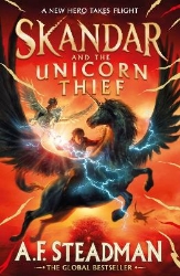 Picture of Skandar and the Unicorn Thief: The international, award-winning hit, and the biggest fantasy adventure series since Harry Potter