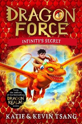 Picture of Dragon Force: Infinity's Secret: The brand-new book from the authors of the bestselling Dragon Realm series