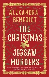 Picture of The Christmas Jigsaw Murders: The new deliciously dark Christmas cracker from the bestselling author of Murder on the Christmas Express