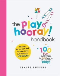 Picture of The playHOORAY! Handbook: 100 Fun Activities for Busy Parents and Little Kids Who Want to Play