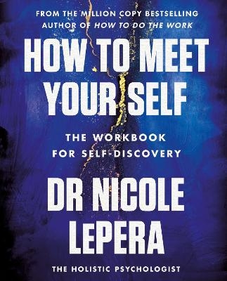 Picture of How to Meet Your Self: the million-copy bestselling author