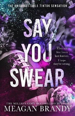 Picture of Say You Swear: The smash-hit TikTok sensation with the book boyfriend readers cannot stop raving about