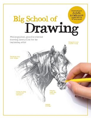 Picture of Big School of Drawing: Well-explained, practice-oriented drawing instruction for the beginning artist: Volume 1