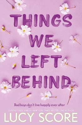 Picture of Things We Left Behind: the heart-pounding new book from the bestselling author of Things We Never Got Over