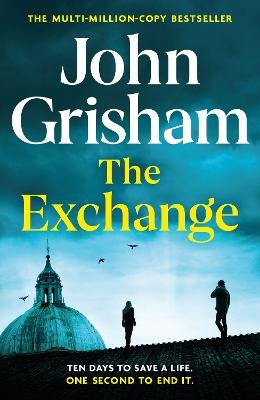 Picture of The Exchange: After The Firm - The biggest Grisham in over a decade