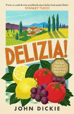 Picture of Delizia: The Epic History of Italians and Their Food