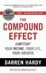 Picture of The Compound Effect: Jumpstart Your Income, Your Life, Your Success