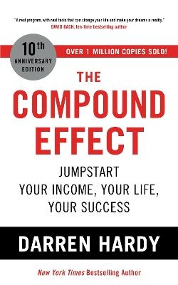 Picture of The Compound Effect: Jumpstart Your Income, Your Life, Your Success