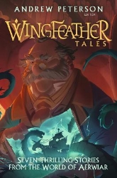 Picture of Wingfeather Tales: Seven Thrilling Stories from the World of Aerwiar