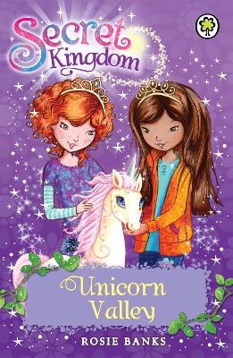 Picture of Secret Kingdom: Unicorn Valley: Book 2