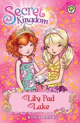 Picture of Secret Kingdom: Lily Pad Lake: Book 10