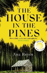 Picture of The House in the Pines: A Reese Witherspoon Book Club Pick and New York Times bestseller - a twisty thriller that will have you reading through the night