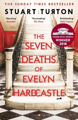 Picture of The Seven Deaths of Evelyn Hardcastle: from the bestselling author of The Seven Deaths of Evelyn Hardcastle and The Last Murder at the End of the World