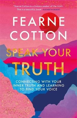 Picture of Speak Your Truth: The Sunday Times top ten bestseller