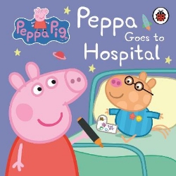 Picture of Peppa Pig: Peppa Goes to Hospital: My First Storybook