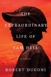 Picture of The Extraordinary Life of Sam Hell: A Novel