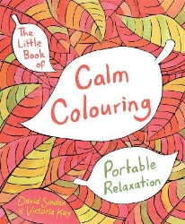 Picture of The Little Book of Calm Colouring: Portable Relaxation