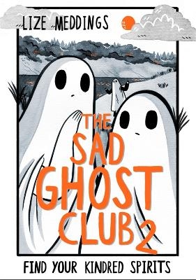 Picture of The Sad Ghost Club Volume 2: Find Your Kindred Spirits