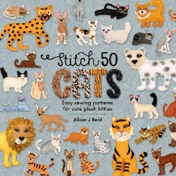 Picture of Stitch 50 Cats: Easy Sewing Patterns for Cute Plush Kitties