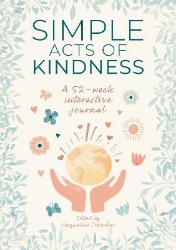 Picture of Simple Acts of Kindness: A 52-Week Interactive Journal