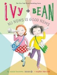 Picture of Ivy and Bean No News Is Good News (Book 8)